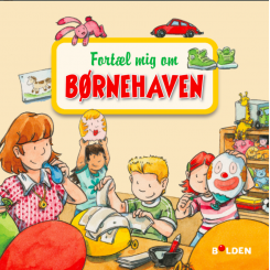 FORTÆL MIG OM BØRNEHAVEN