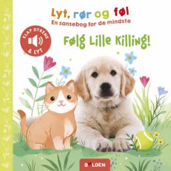 LYT,  RØR OG FØL: FØLG LILLE KILLING