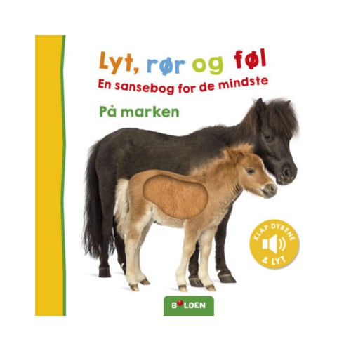 LYT, RØR OG FØL PÅ MARKEN