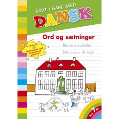 GODT IGANG MED DANSK: ORD OG SÆTNIN