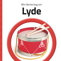 MIN FØRSTE BOG OM LYDE
