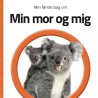 MIN FØRSTE BOG OM MIN MOR OG MIG