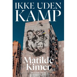 Ikke uden Kamp af Matilde Kimer