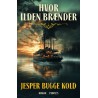 Hvor ilden Brænder af Jesper Bugge Kold