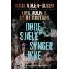 Døde sjæle synger ikke af Jussi Adler-Olsen, Line Holm & Stine Bolther
