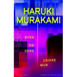 Byen og dens usikre mur af Haruki Murakami