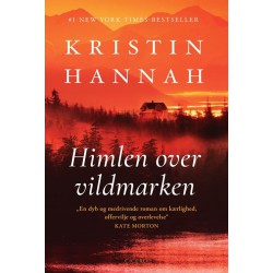 Himlen over vildmarken af Kristin Hannah
