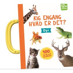 Kig engang – Hvad er det? Dyr | Børnebog | Bakkeleg