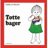 Totte bager af Gunilla Wolde