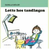 Lotte hos Tandlægen af Gunilla Wolde | Børnebog | Bakkeleg