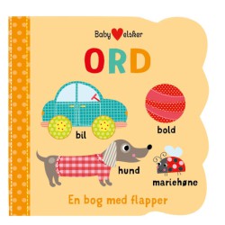Baby Elsker Ord – farverig pegebog med ord og illustrationer til små børn.