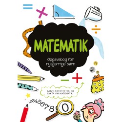 Opgavebog for Nysgerrige Børn: Matematik | Opgavebog | Bakkeleg