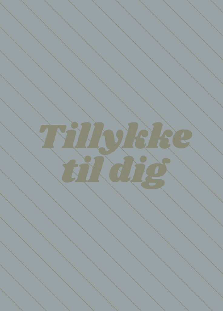 TILLYKKE TIL DIG A5