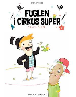 FUGLEN I CIRKUS SUPER 2. I SERIEN