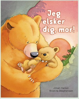 JEG ELSKER DIG, MOR