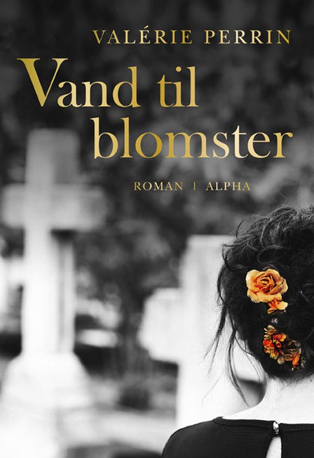 Vand til blomster af Valerie Perrin