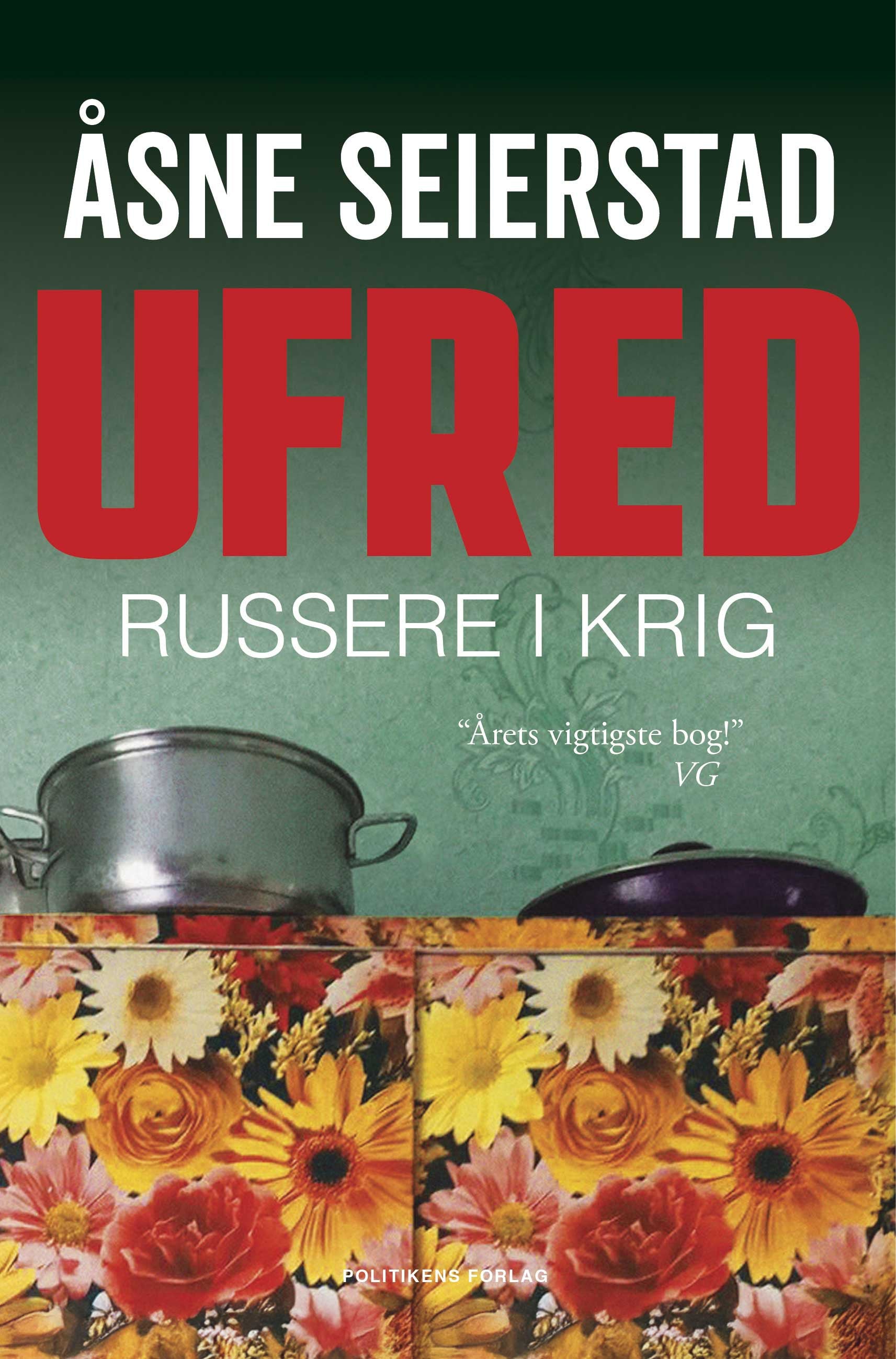 Ufred - Russere i krig af Åsne Seierstad