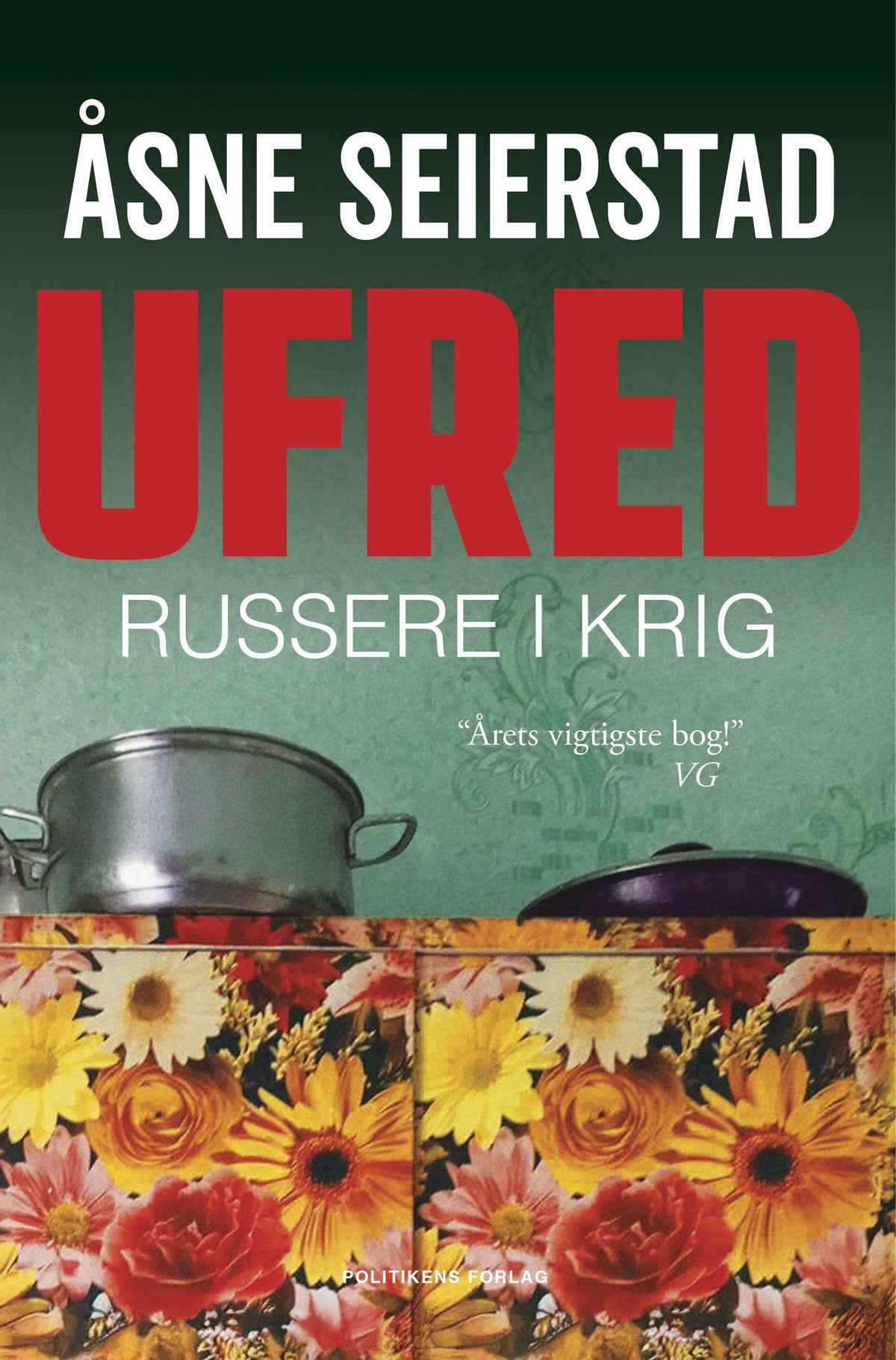 Ufred - Russere i krig af Åsne Seierstad
