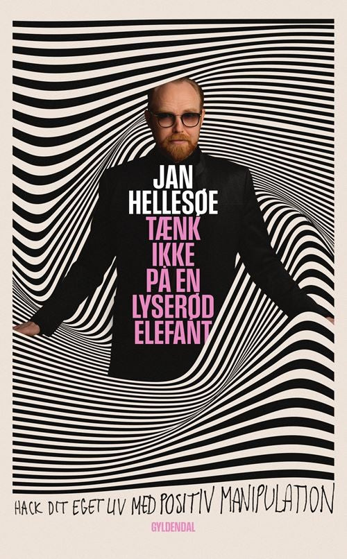 Tænk ikke på en lyserød elefant af Jan Hellesøe