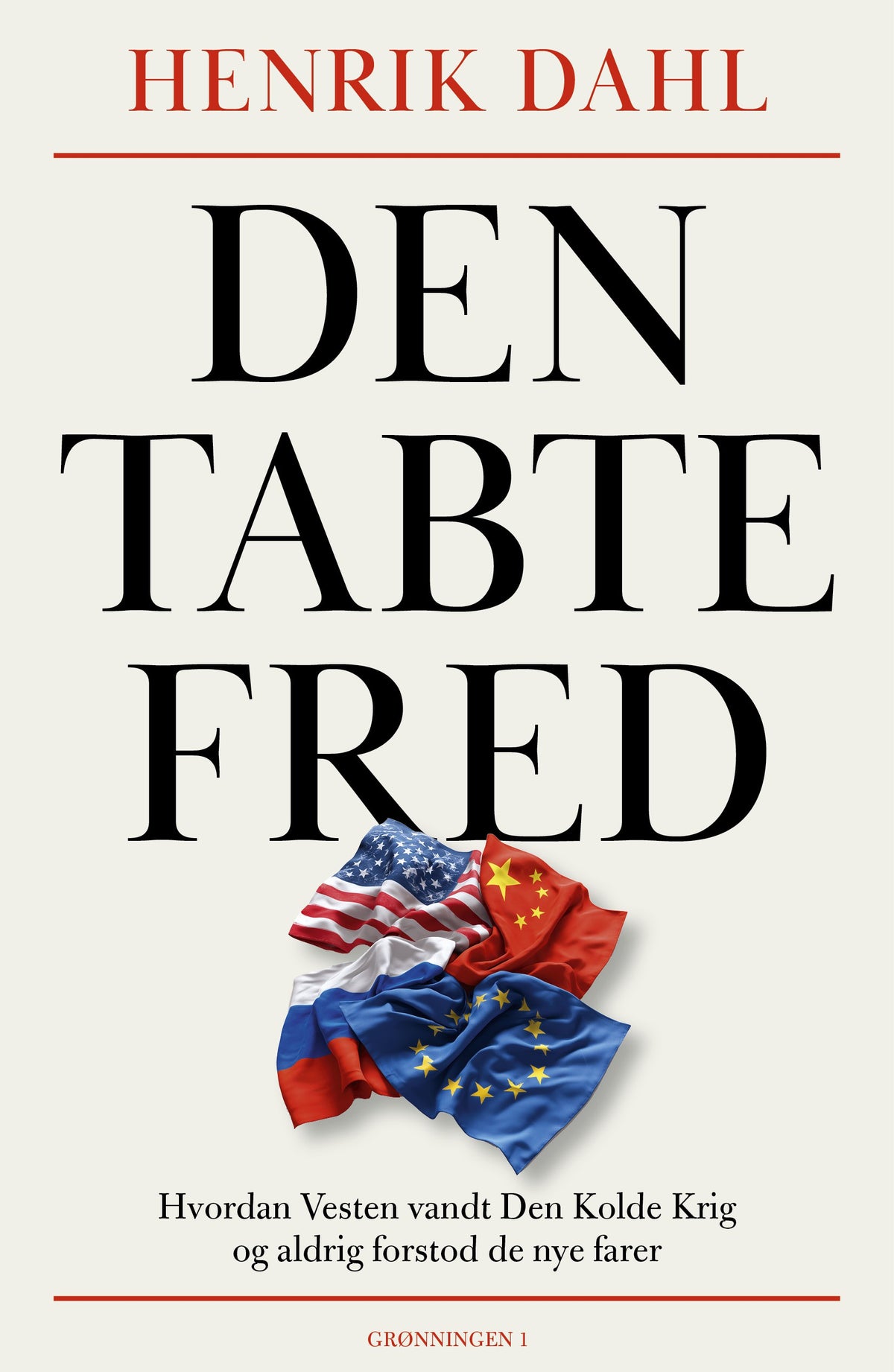 DEN TABTE FRED AF HENRIK DAHL