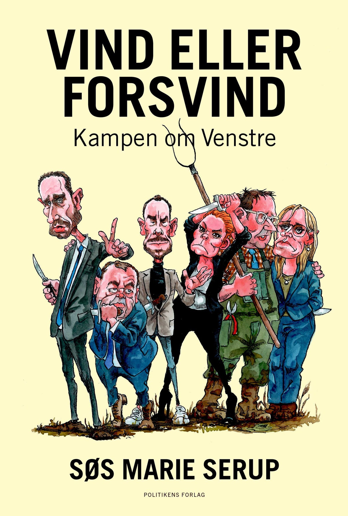 Vind eller forsvind kampen om Venstre af Søs Marie Serup
