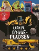 LARM PÅ BYGGEPLADSEN M LYD