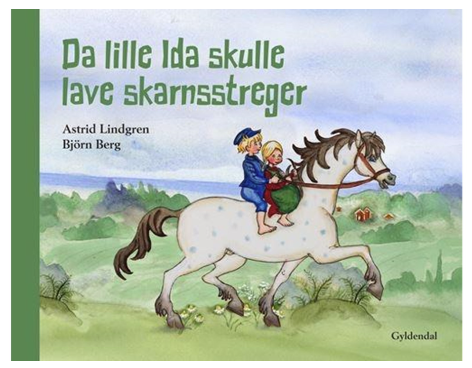 Da lille Ida skulle lave skarnsstreger – Astrid Lindgren